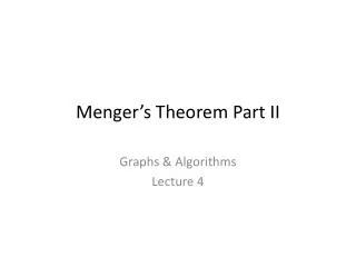 Menger’s Theorem Part II