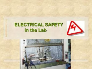 ELECTRICAL SAFETY in the Lab