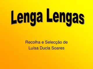 Recolha e Selecção de Luísa Ducla Soares
