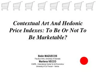Contextual Art And Hedonic Price Indexes: To Be Or Not To Be Marketable?