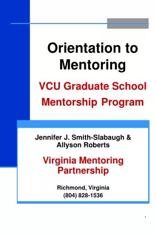 Orientation to Mentoring VCU Graduate School Mentorship Program