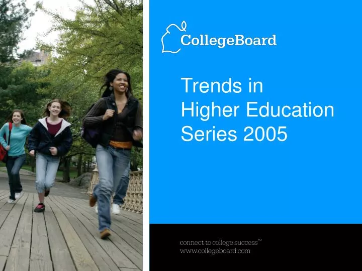trends in higher education series 2005