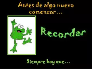 antes de algo nuevo comenzar