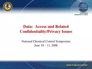Data: Access and Related Confidentiality/Privacy Issues