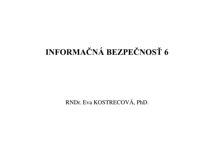 informa n bezpe nos 6