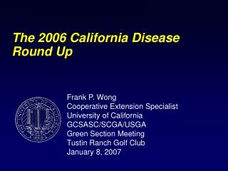 The 2006 California Disease Round Up