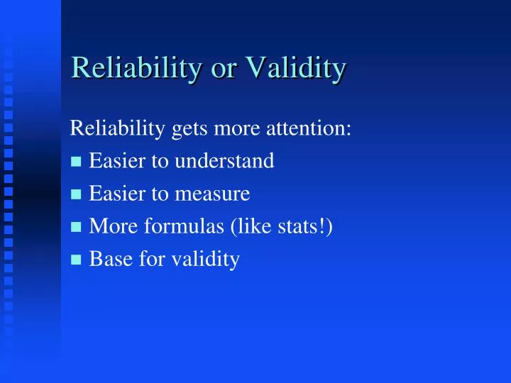 reliability or validity
