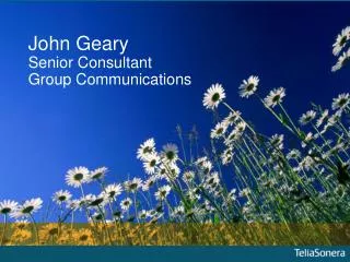 John Geary Senior Consultant Group Communications