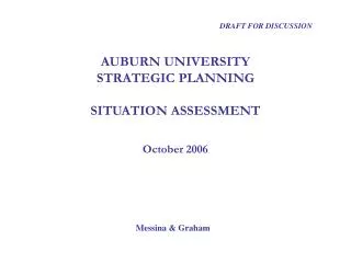 AUBURN UNIVERSITY STRATEGIC PLANNING SITUATION ASSESSMENT October 2006