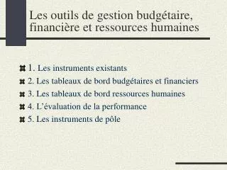 Les outils de gestion budgétaire, financière et ressources humaines