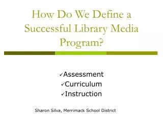 How Do We Define a Successful Library Media Program?