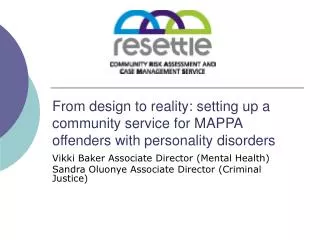 From design to reality: setting up a community service for MAPPA offenders with personality disorders