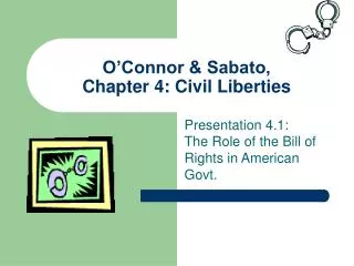 O’Connor &amp; Sabato, Chapter 4: Civil Liberties