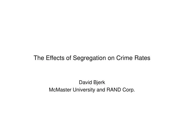 the effects of segregation on crime rates