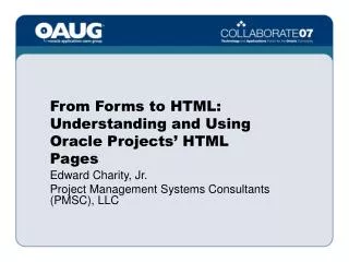 From Forms to HTML: Understanding and Using Oracle Projects’ HTML Pages