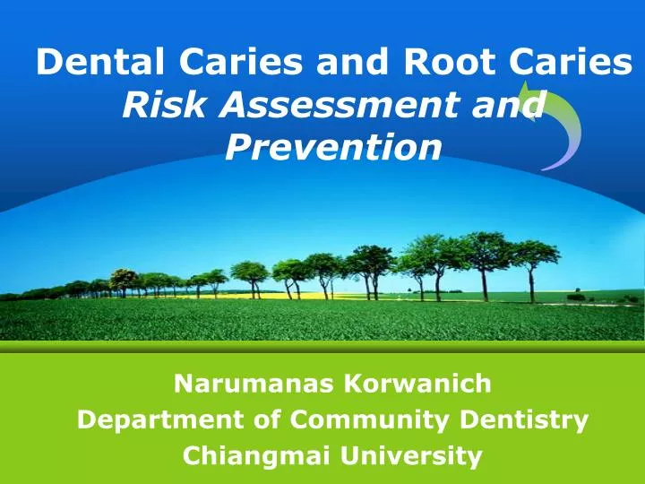 dental caries and root caries risk assessment and prevention
