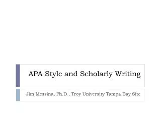 APA Style and Scholarly Writing