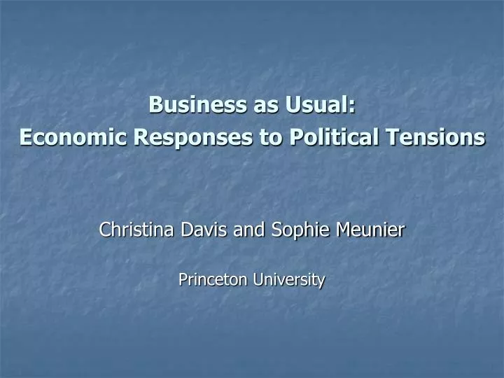 business as usual economic responses to political tensions