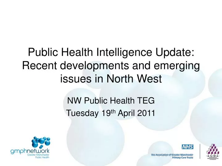 public health intelligence update recent developments and emerging issues in north west