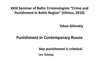 XXIII Seminar of Baltic Criminologists “Crime and Punishment in Baltic Region” (Vilnius, 2010)