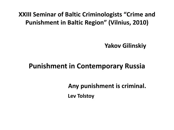 xxiii seminar of baltic criminologists crime and punishment in baltic region vilnius 2010