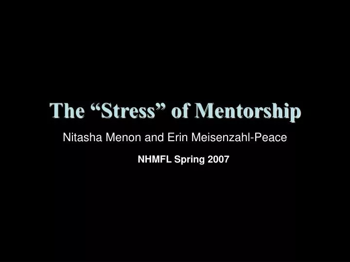 the stress of mentorship