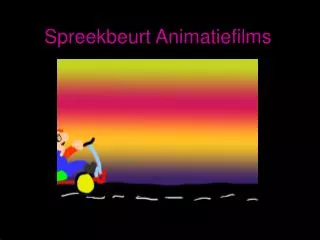 Spreekbeurt Animatiefilms