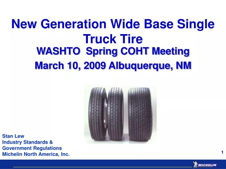 new generation wide base single truck tire