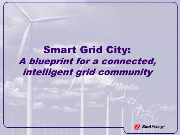 smart grid city a blueprint for a connected intelligent grid community