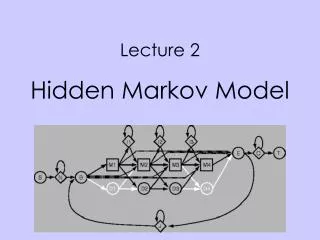 Lecture 2 Hidden Markov Model