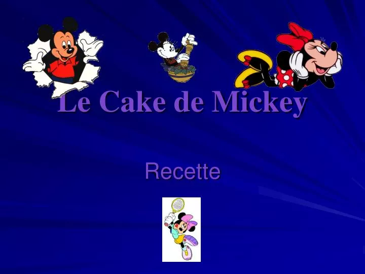 le cake de mickey