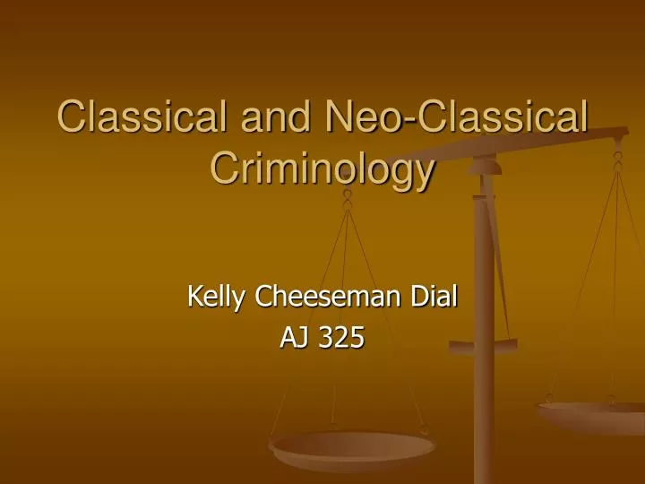 classical and neo classical criminology
