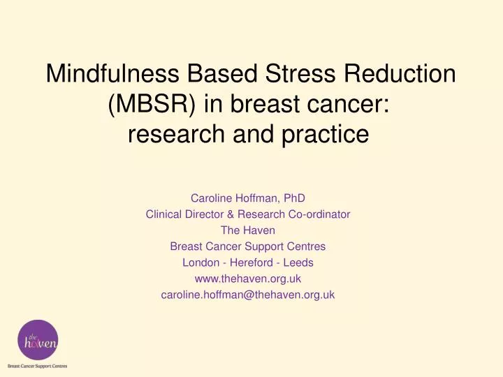 mindfulness based stress reduction mbsr in breast cancer research and practice