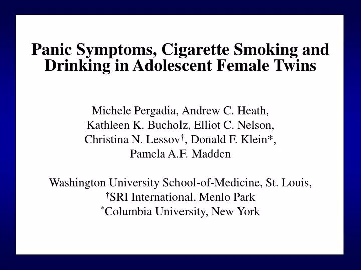 panic symptoms cigarette smoking and drinking in adolescent female twins