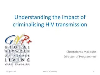 Understanding the impact of criminalising HIV transmission