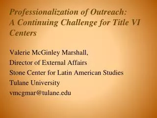 Professionalization of Outreach: A Continuing Challenge for Title VI Centers