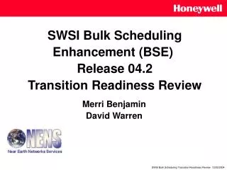 SWSI Bulk Scheduling Enhancement (BSE) Release 04.2 Transition Readiness Review