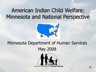 American Indian Child Welfare: Minnesota and National Perspective