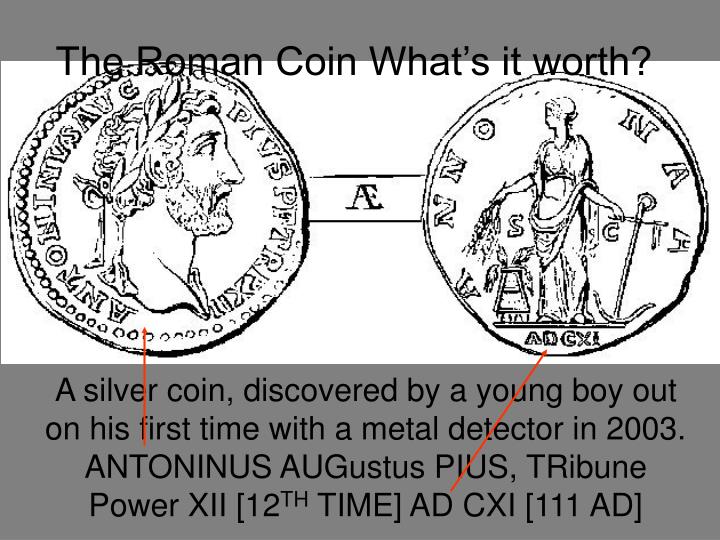 the roman coin what s it worth