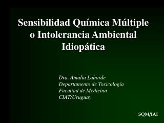 Sensibilidad Química Múltiple o Intolerancia Ambiental Idiopática