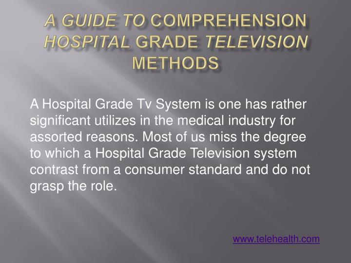 a guide to comprehension hospital grade television methods