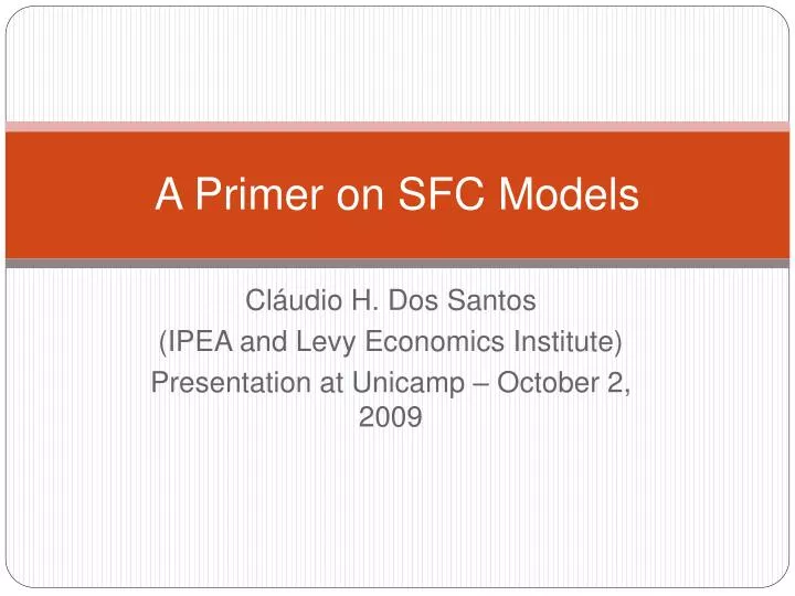 a primer on sfc models