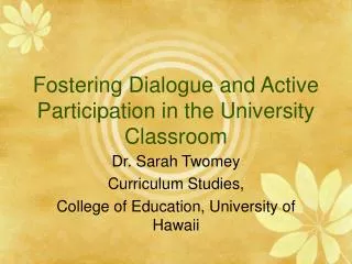Fostering Dialogue and Active Participation in the University Classroom