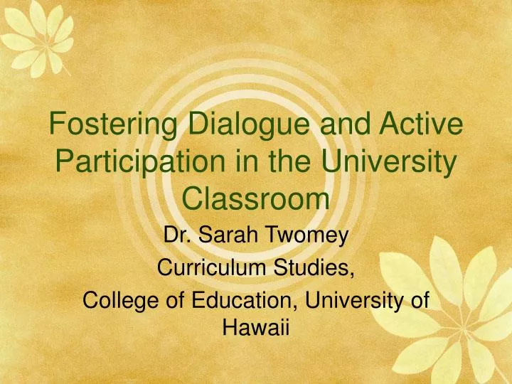 fostering dialogue and active participation in the university classroom