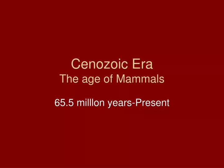 cenozoic era the age of mammals