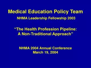 Medical Education Policy Team