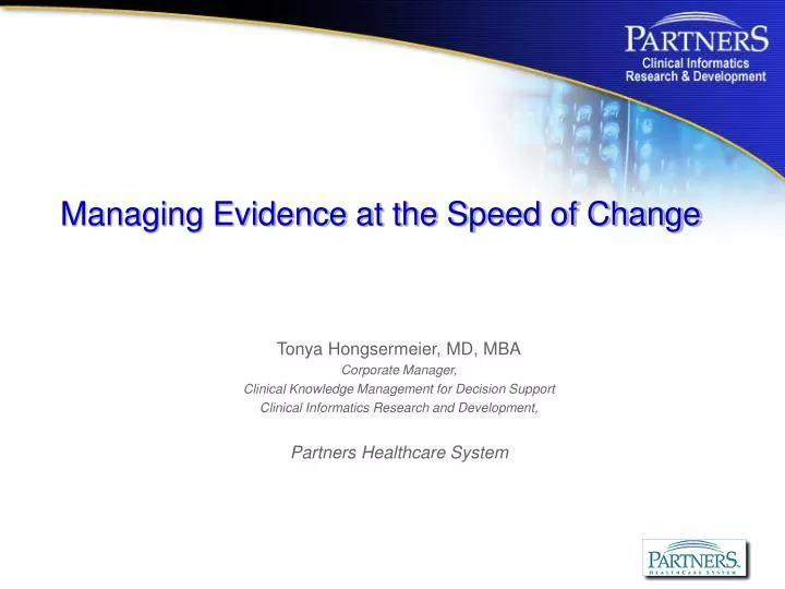 managing evidence at the speed of change