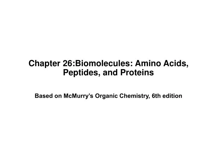 chapter 26 biomolecules amino acids peptides and proteins