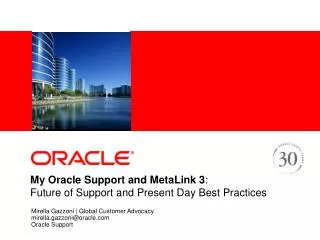 My Oracle Support and MetaLink 3 : Future of Support and Present Day Best Practices