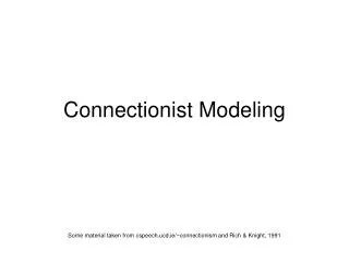 Connectionist Modeling